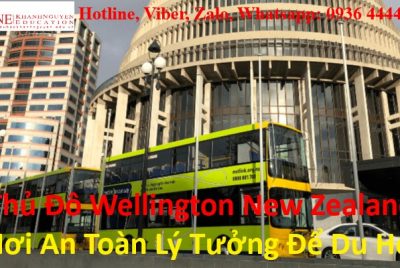 Thủ Đô Wellington New Zealand Nơi An Toàn Lý Tưởng Để Du Học