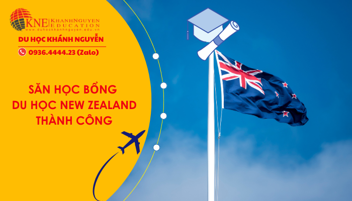 Học Bổng Du Học New Zealand: Thông Tin Tổng Hợp Từ A – Z