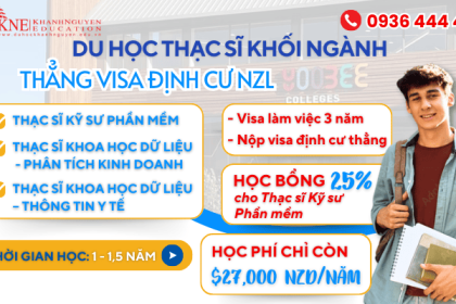 DU HỌC THẠC SĨ NEW ZEALAND - KHỐI NGÀNH THẲNG VISA ĐỊNH CƯ