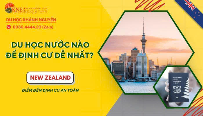 Du Học Nước Nào Để Định Cư Dễ Nhất? – New Zealand, Lựa Chọn An Toàn Cho Tương Lai